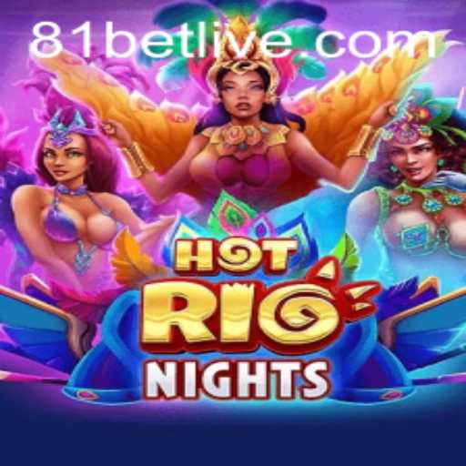 Unveiling HotRioNights: The Ultimate Gaming Experience with 81bet
